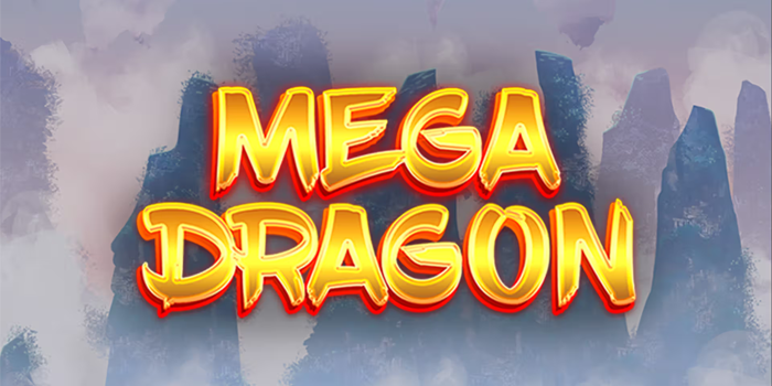 Cara Raih Kemenangan Maksimal di Slot Mega Dragon