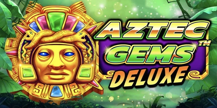 Strategi Terbaik Mencapai Jackpot Slot Aztec Gems Deluxe