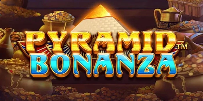 Tips Mencari Scatter Untuk Jackpot Maksimal Di Slot Pyramid Bonanza