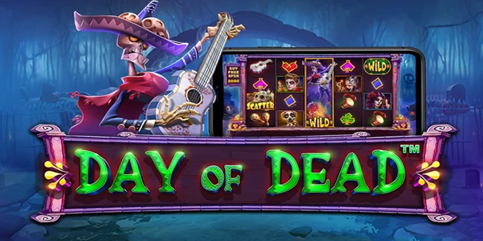 Teknik Menemukan Pola Bonus Utama di Slot Day of Dead