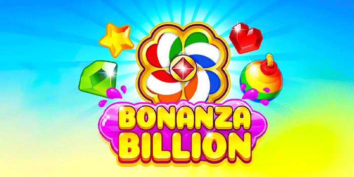 Cara Efektif Mengatur Taruhan Di Slot Bonanza Billion